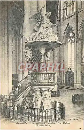 Cartes postales Amiens La Cathedrale La Chaire par Dupuis (XVIIIe Siecle)