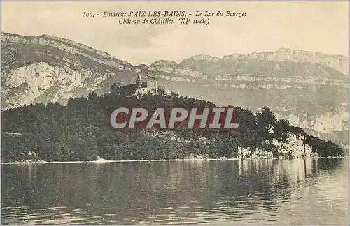Cartes postales Environs d'Aix les Bains Le Lac du Bourget Chateau de Chantillon