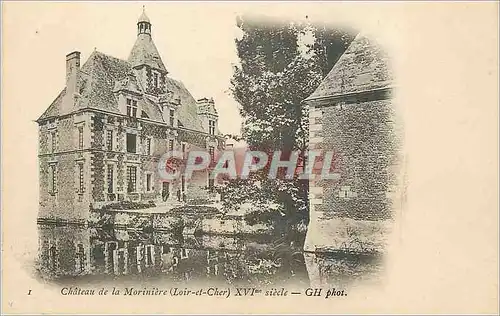 Cartes postales Chateau de la Moriniere (Loir et Cher) XVIe Siecle (carte 1900)