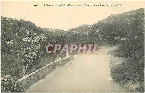 Cartes postales Yenne Defile du Rhone La Maladiere et Fort de Pierre Chalet