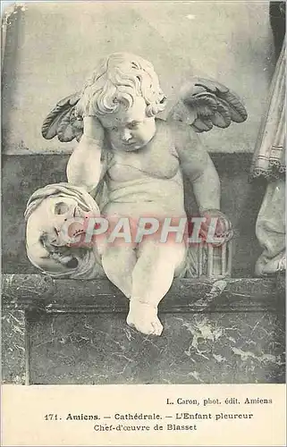 Cartes postales Amiens Cathedrale L'Enfant Pleureur Chef d'Oeuvre de Blasset