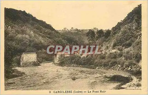 Ansichtskarte AK Gargilesse (Indre) Le Pont Noir