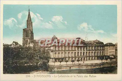 Ansichtskarte AK Strasbourg la Cathedrale et le Palais des Rohan