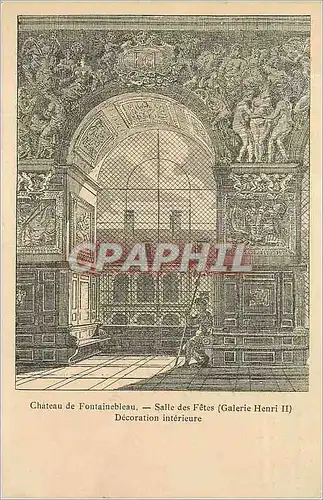 Cartes postales Chateau de Fontainebleau Salle des Fetes Galerie Henri II Decoration interieure