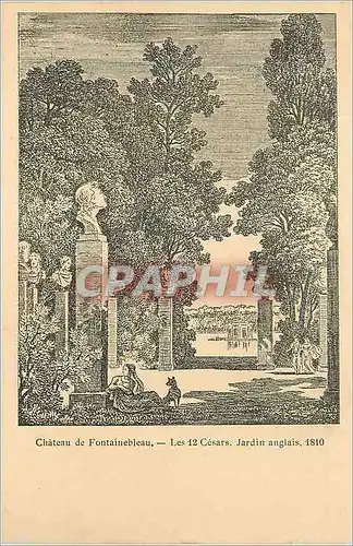 Ansichtskarte AK Chateau de Fontainebleau les 12 Cesars Jardin anglais 1810