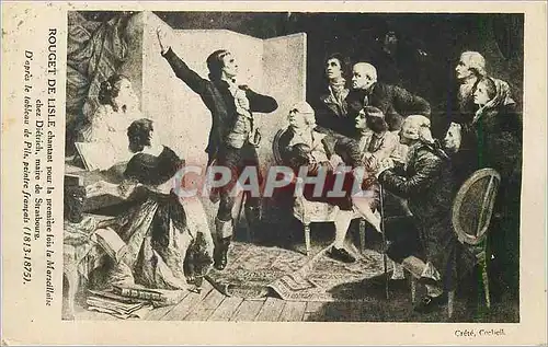 Cartes postales Rouget de Lisle Chantant pour la Premiere fois la Marseillaise