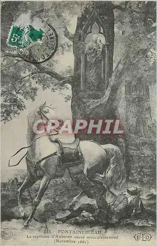 Cartes postales Fontainebleau le Capitaine d'Auberon sauve miraculeusement Novembre 1661