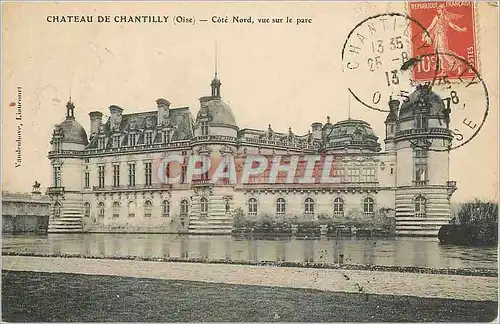 Cartes postales Chateau de Chantilly (Oise) Cote Nord Vue sur le Parc