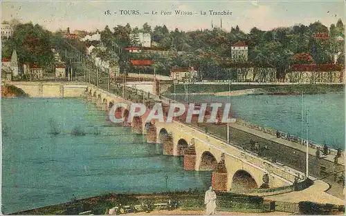 Cartes postales Tours le Pont Wilson la Tranchee