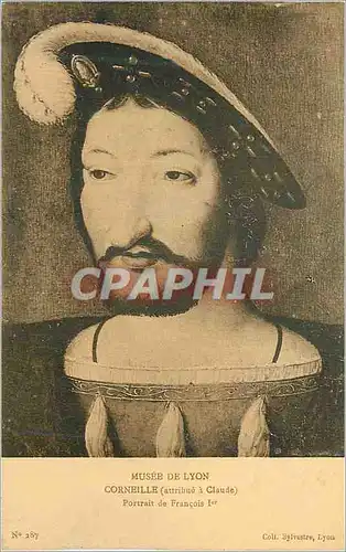 Cartes postales Musee de Lyon Corneille (Attribue a Claude) Portrait de Francois 1er