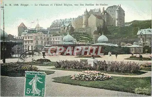 Cartes postales Dieppe Le Chateau et l'Hotel Regina vus des Jardins du Casino