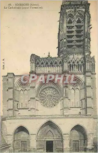 Cartes postales Soissons (Aisne) La Cathedrale (avant l'Invasion)