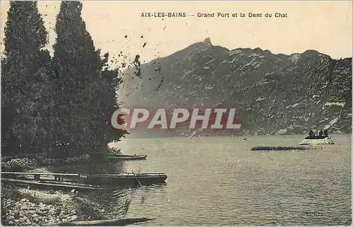 Cartes postales Aix les Bains Grand Port et le Dent du Chat