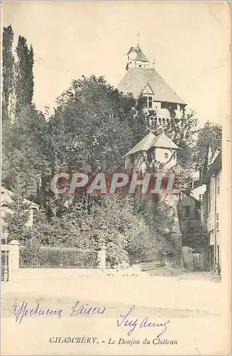 Cartes postales Chambery Le Donjon du Ch�teau (carte 1900)