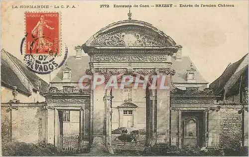 Cartes postales Environs de Caen Bressy Entree de l'encien Ch�teau Vaches