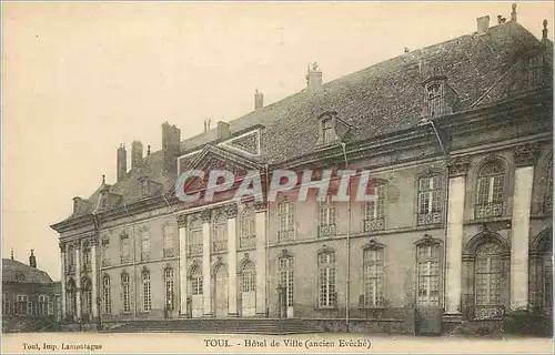 Cartes postales Toul Hotel de Ville (ancien Eveche)