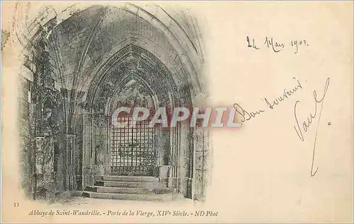 Ansichtskarte AK Abbaye de Saint Wandrille Porte de la Vierge XIVe Siecle (carte 1900)