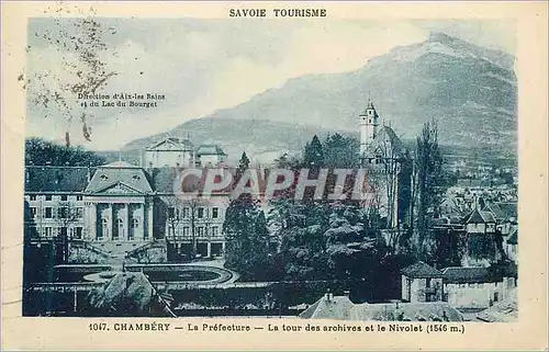 Cartes postales Chambery Savoie Tourisme La Prefecture La Tour des Archives et le Nivolet (1546 m)