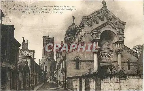 Cartes postales Tours (I et L) Basilique Saint Martin et Tour Charlemagne avant son Ecroulement Partiel