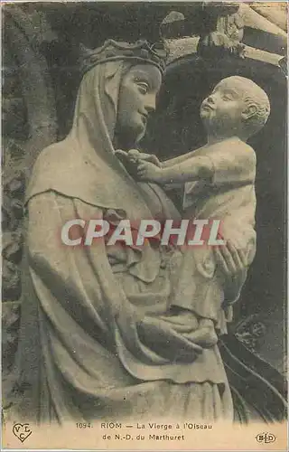Cartes postales Riom La Vierge a l'Oiseau de N D du marthuret