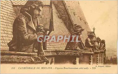 Cartes postales Cathedrale de Moulins Figures Bourbonnaises (Cote Sud)