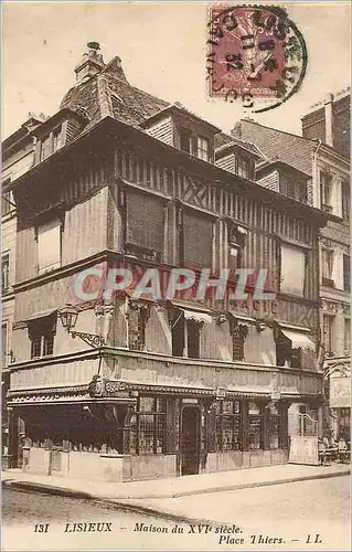 Cartes postales Lisieux Maison du XVIe Siecles Place Thiers