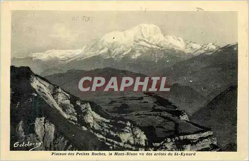 Cartes postales Plateau des Petites Roches le Mont Blanc vu des Aretes du St Eynard