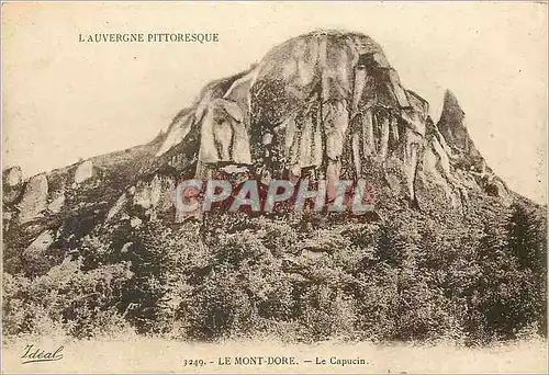 Cartes postales Le Mont Dore le Capucin l'Auvergne Pittoresque