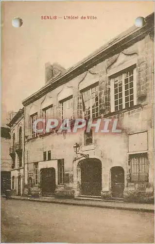 Ansichtskarte AK Senlis l'Hotel de Ville