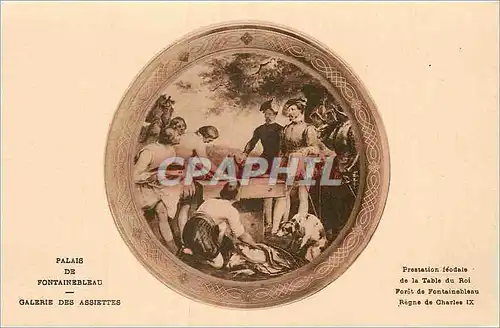 Cartes postales Palais de Fontainebleau Galerie des Assiettes Prestation feodale de la table du roi