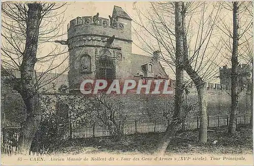 Cartes postales Caen Ancien Manoir de Nollent dit a Tour des Gens d'Armes (XVIe Siecle) Tour Principale