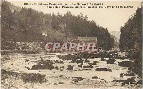 Ansichtskarte AK Frontiere Franco Suisse Barrage du Doubs a la prise d'eau du Refrain (Entree des Gorges de la Mo