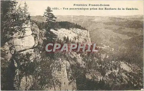 Cartes postales Frontiere Franco Suisse Vue Panoramique prise des Rochers de la Cendree