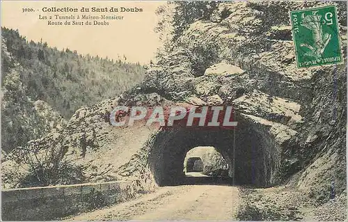 Cartes postales Collection du Saut du Doubs Les 2 Tunnels a la Maison Monsieur