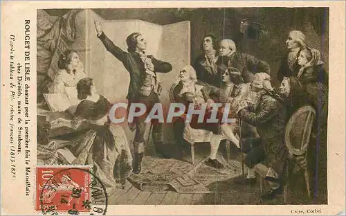 Cartes postales Rouget de Lisle Chantant pour la premiere fois la Marseillaise