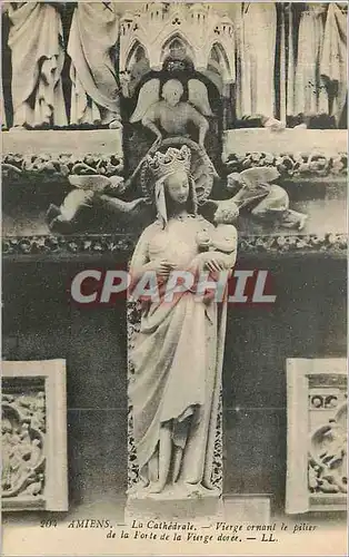 Ansichtskarte AK Amiens La Cathedrale Vierge Ornant le Pilier de la Porte de la Vierge Doree