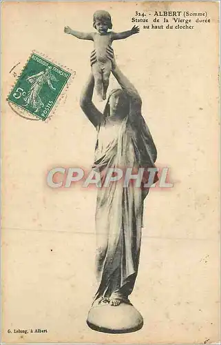 Cartes postales Albert (Somme) Statue de la Vierge duree au haut du Clocher