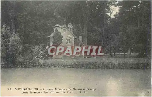 Cartes postales Versailles Le Petit Trianon Le Moulin et l'Etang