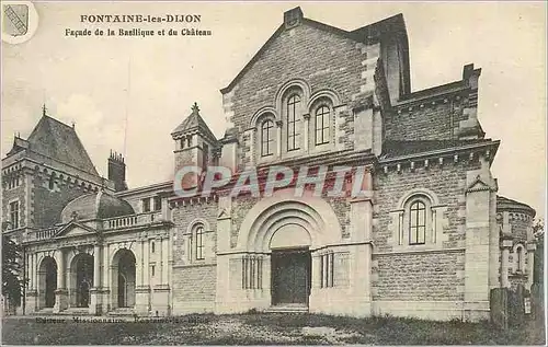 Cartes postales Fontaine les Dijon Facade de la Basilique et du Chateau
