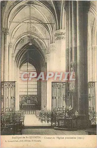 Cartes postales Basilique de St Quentin Choeur de l'Eglise Provisoire