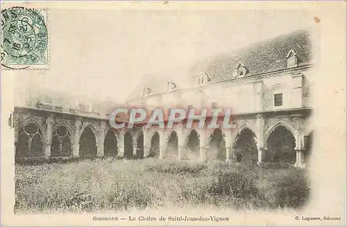 Cartes postales Soissons Le Cloitre de Saint Jean des Vignes (carte 1900)