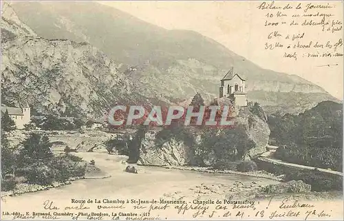 Cartes postales Route de la Chambre a St Jean de Maurienne Chapelle de Pontamafrey (carte 1900)