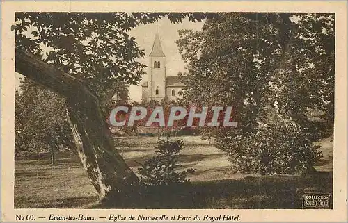 Cartes postales Evian les Bains Eglise de Neuvecelle et Parc d Royal Hotel