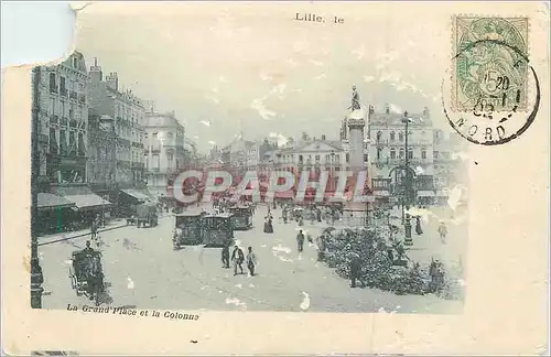 Ansichtskarte AK Lille Le Grand Place et la Colonne Tramway