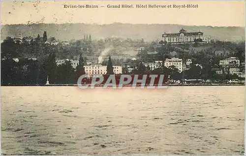 Cartes postales Evian les Bains Grand Hotel Hotel Bellevue et Royal Hotel