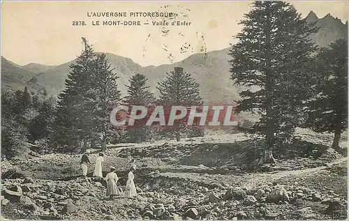 Cartes postales Le Mont Dore L'Auvergne Pittoresque Vallee d'Enfer