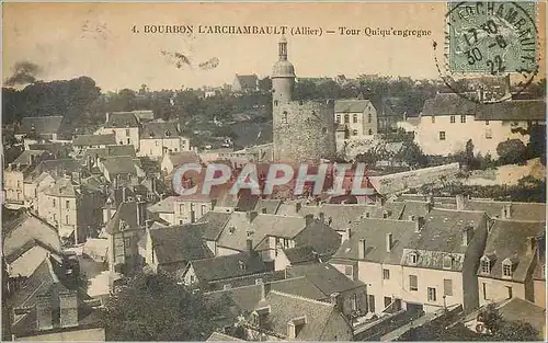 Cartes postales Bourbon l'Archambault (Allier) Tour Quiqu'engrogne