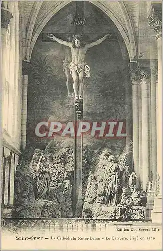 Cartes postales Saint Omer la Cathedrale Notre Dame Le calvaire Christ