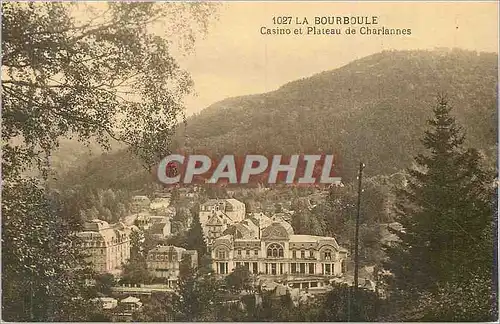 Cartes postales La Bourboule Casino et Plateau de Charlannes