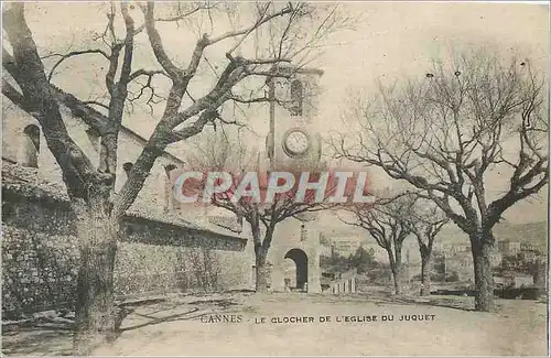 Cartes postales Cannes Le Clocher de l'Eglise du Juquet